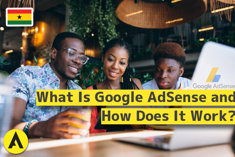 what is google adsense and how it works