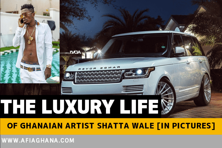 shatta wale net worthafiaghana