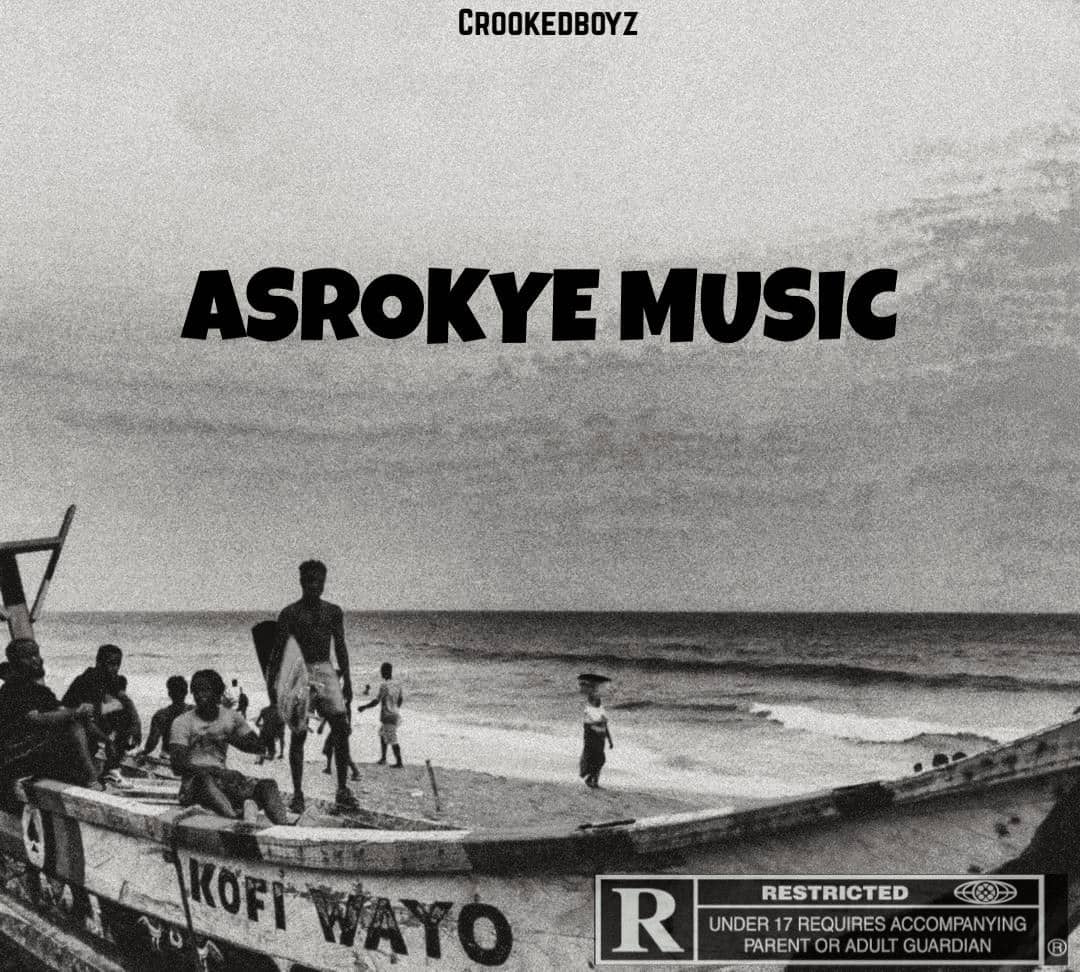 Listen to Asrokye Ep - CrookedBoyz 1