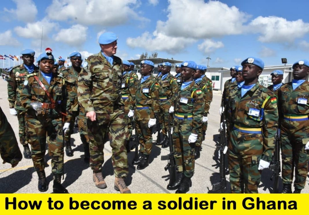 How to become a soldier in ghana - Ghana Armed forces Recruitment