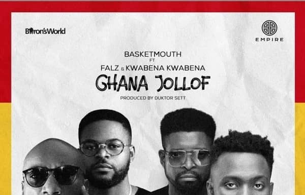 Ghana Jollof Falz ft Kwabena Kwabena Basketmouth