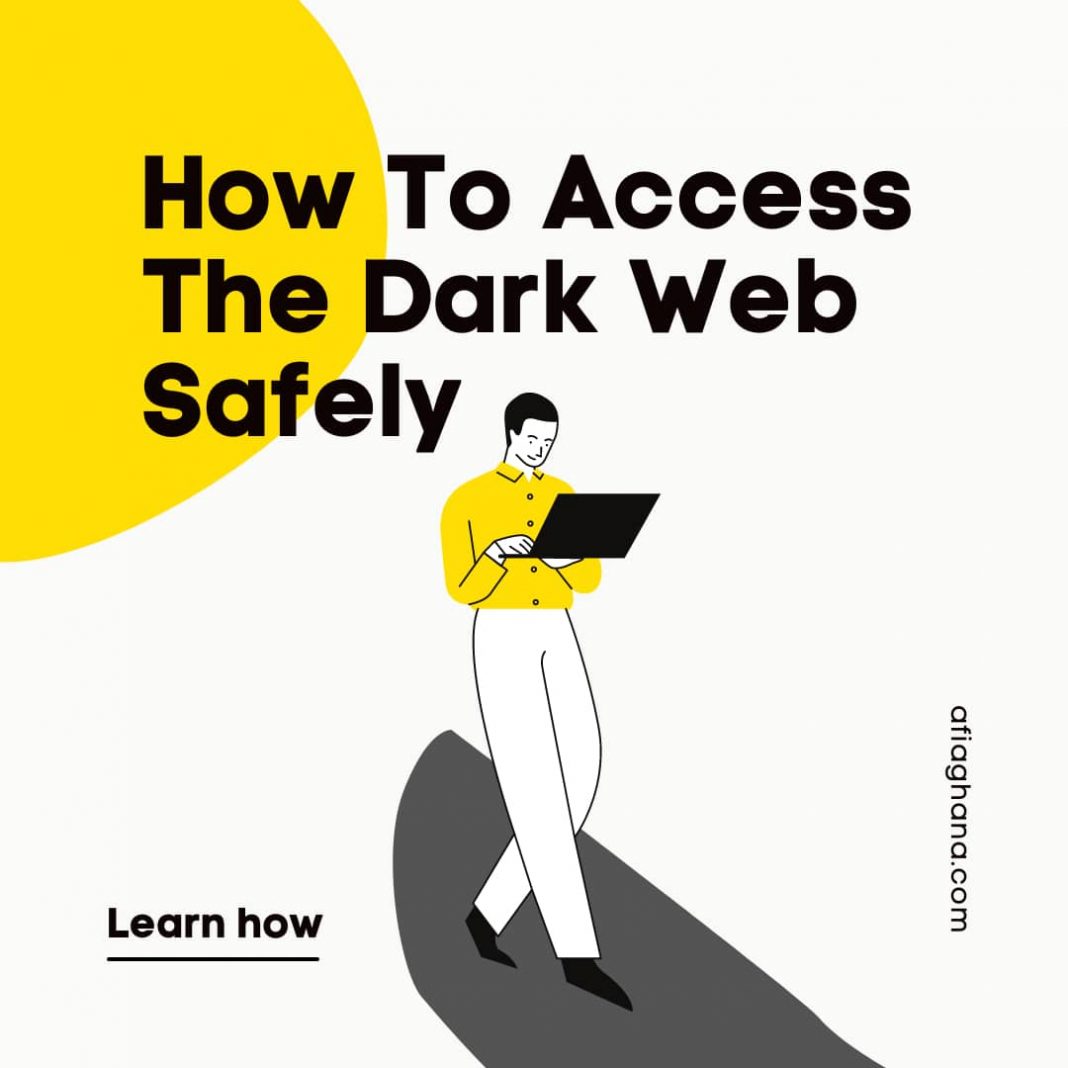 How To Access The Dark Web Safely
