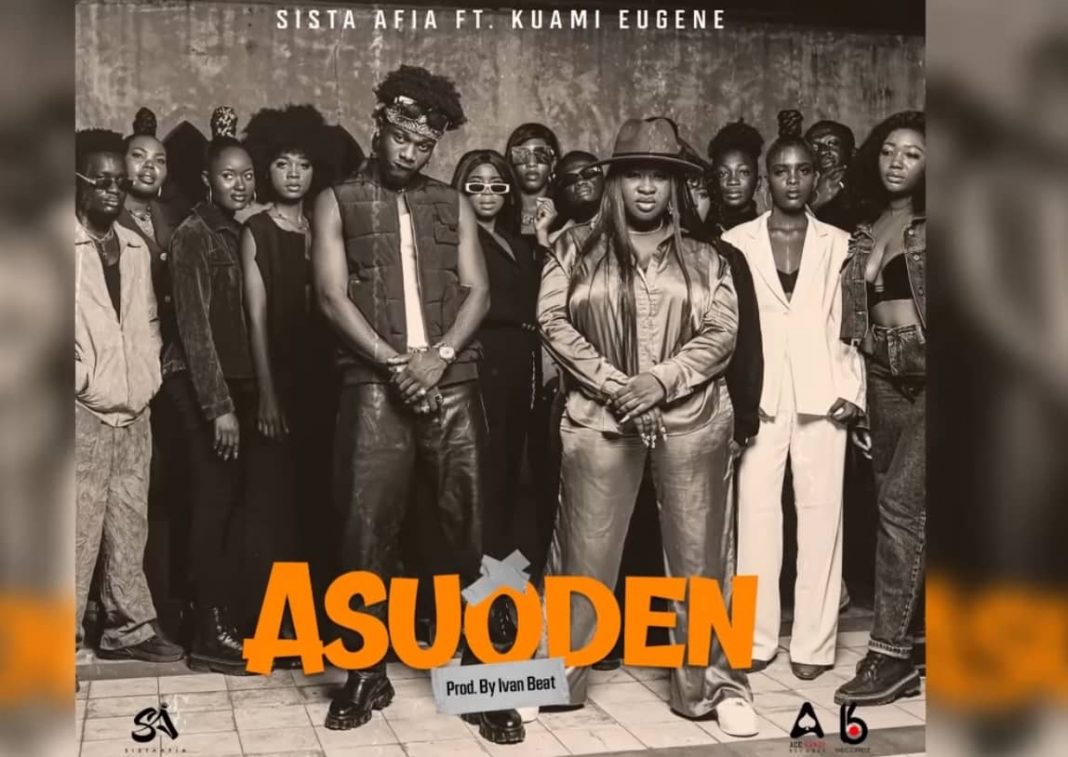 Asuoden by Sista afia ft Kuami Eugene Lyrics (Stream audio)
