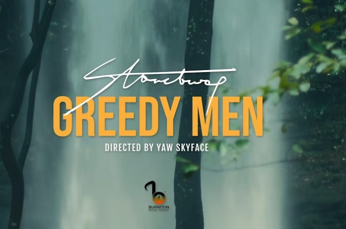 stonebwoy greedy men