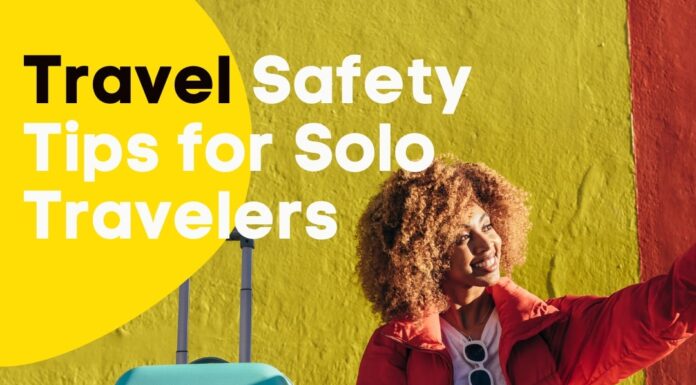 Best Travel Safety Tips for Solo Travelers and Tourists