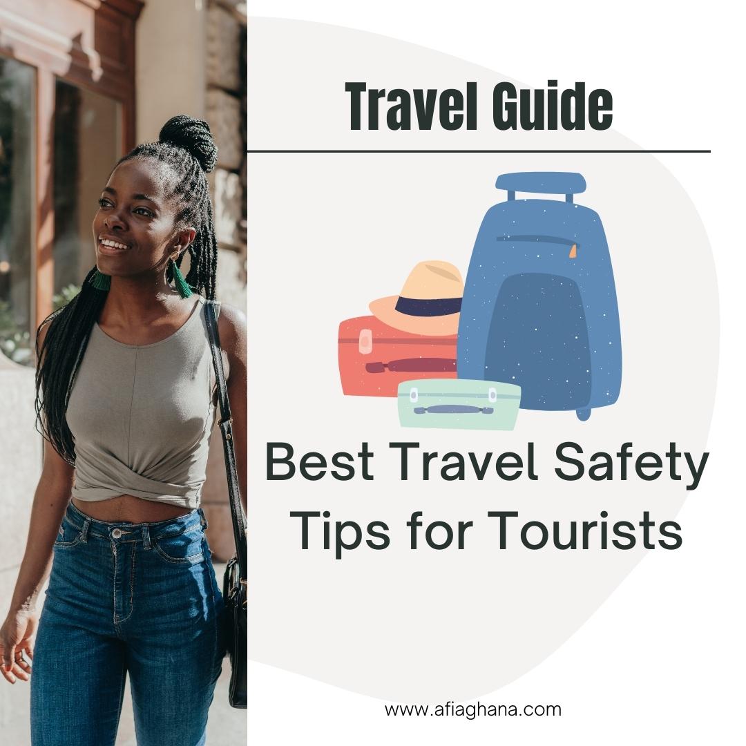 Best Travel Safety Tips for Solo Travelers and Tourists