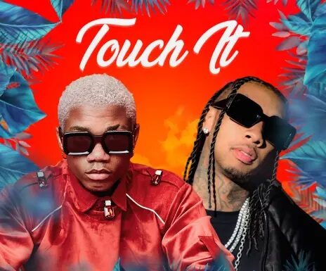 Kidi ft Tyga Touch it Remix Lyrics