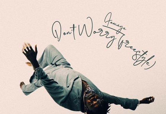 Fameye don't worry Lyrics