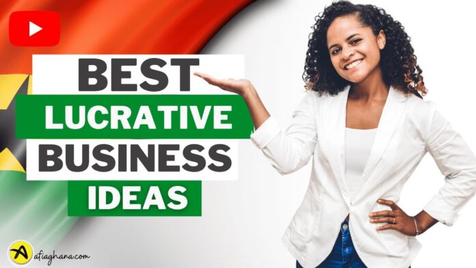 20 Best Lucrative Businesses You Can Start In Ghana | Business Ideas
