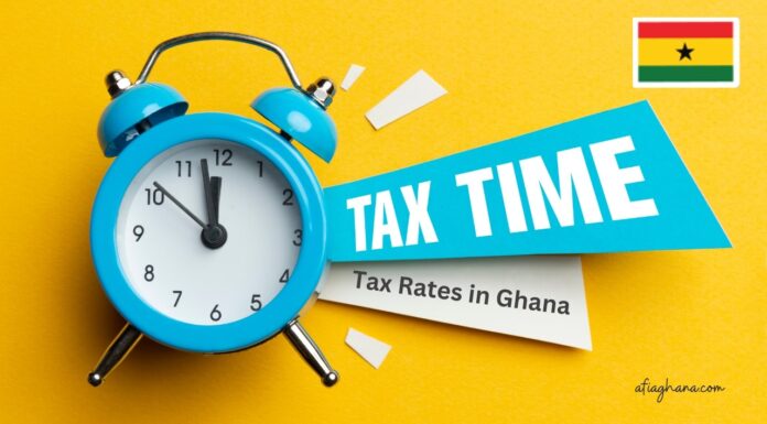 Tax rates in Ghana: Business Tax in Ghana, Corporate Tax, VAT
