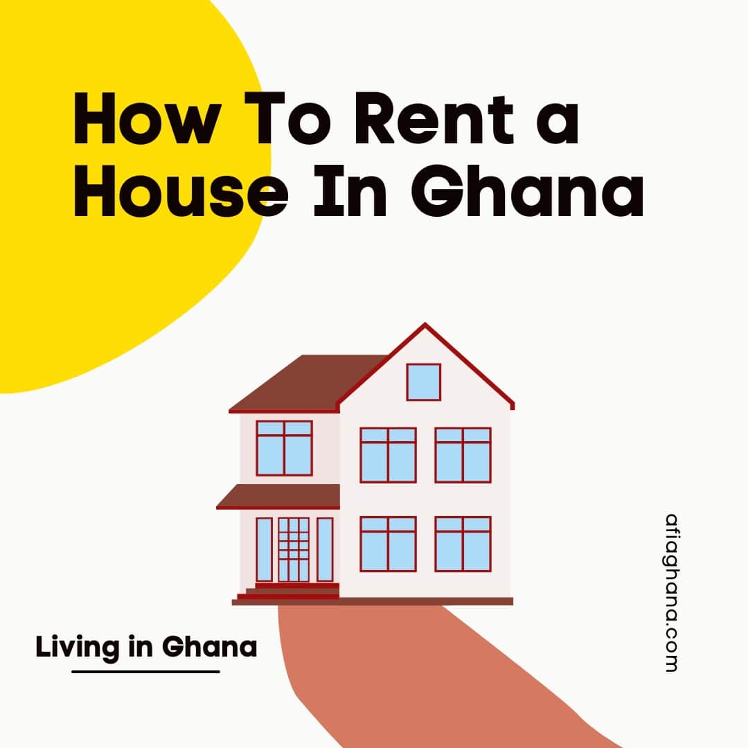 How To Rent A House In Ghana