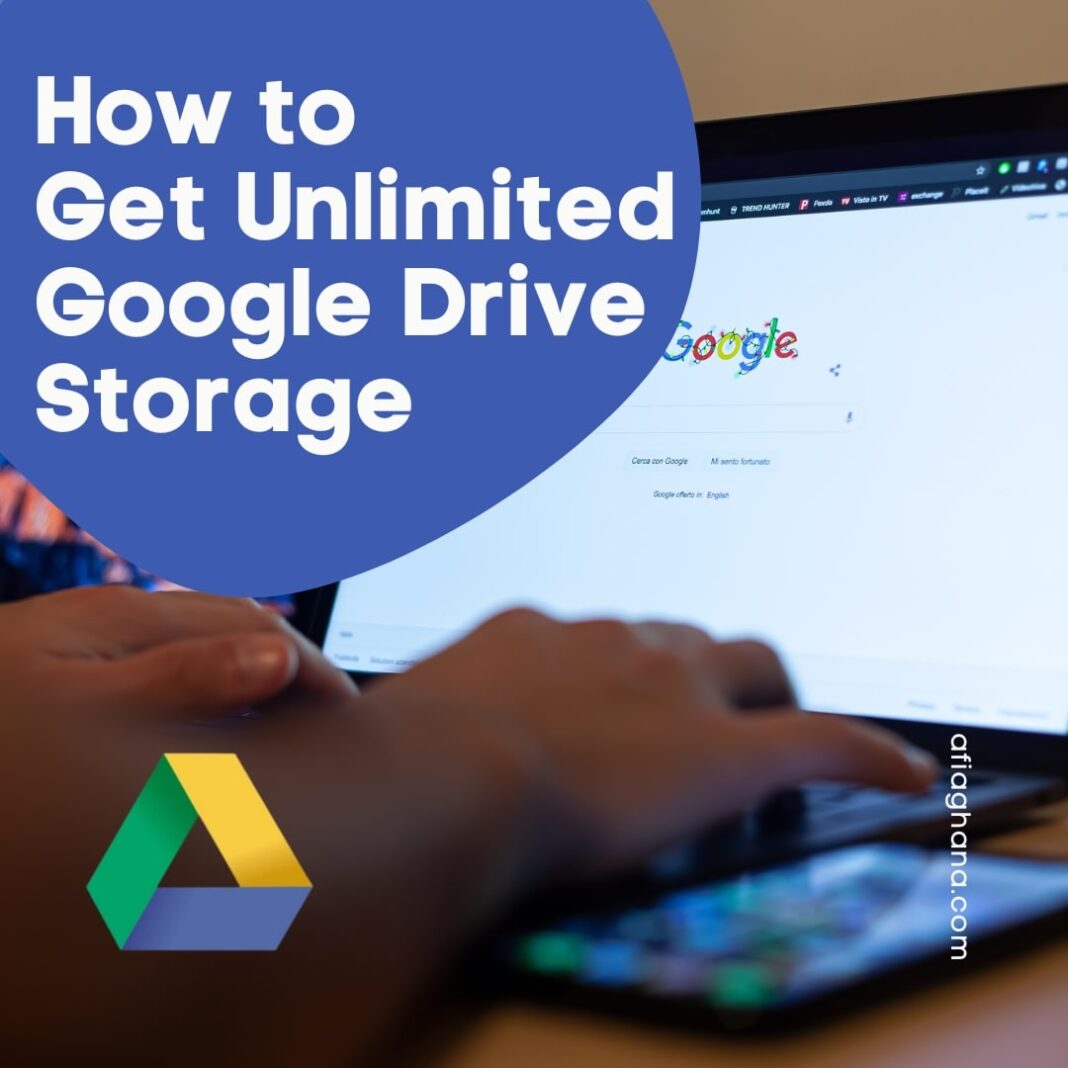 How to get Unlimited Google Drive Storage
