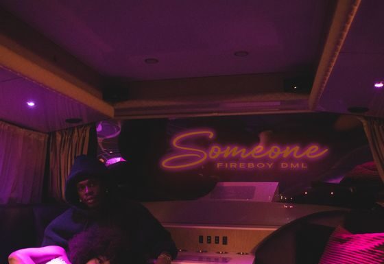 Fireboy DML Someone Lyrics (Stream audio)