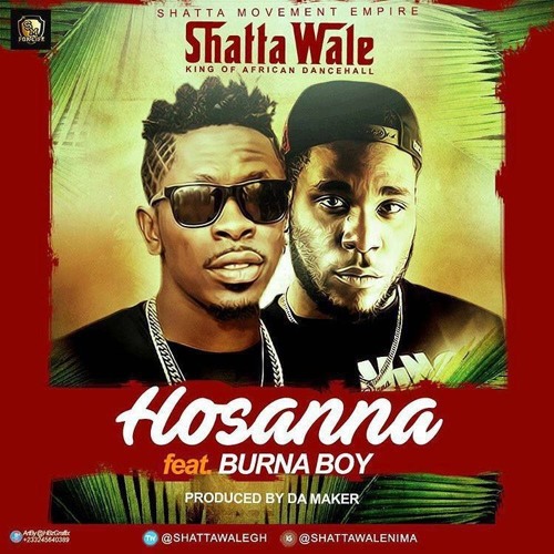Shatta Wale Ft Burna Boy Hosanna [Prod By DaMaker]www.SpreadOutGhana.com Lyrics