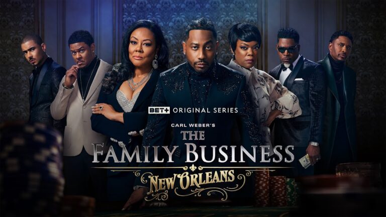 Watch Black Films:+ Original Series | The Family Business: New Orleans |