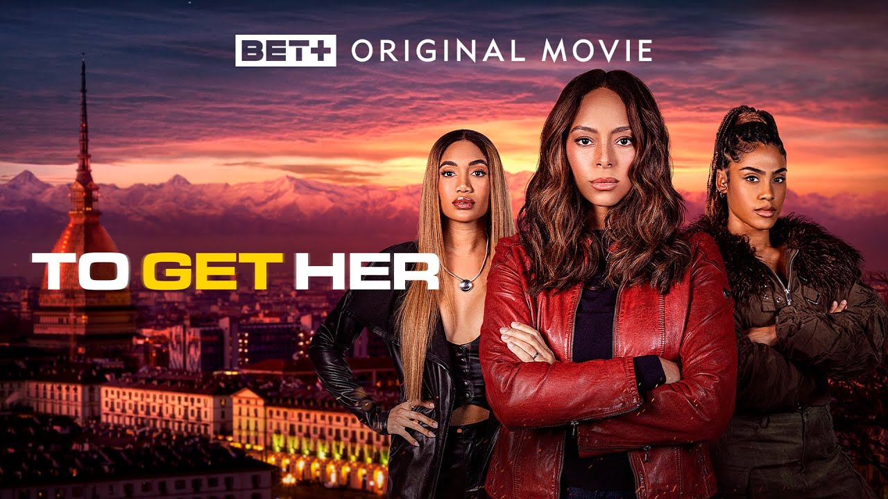 Watch Black Films:+ Original Movie | Official Movie | To Get Her