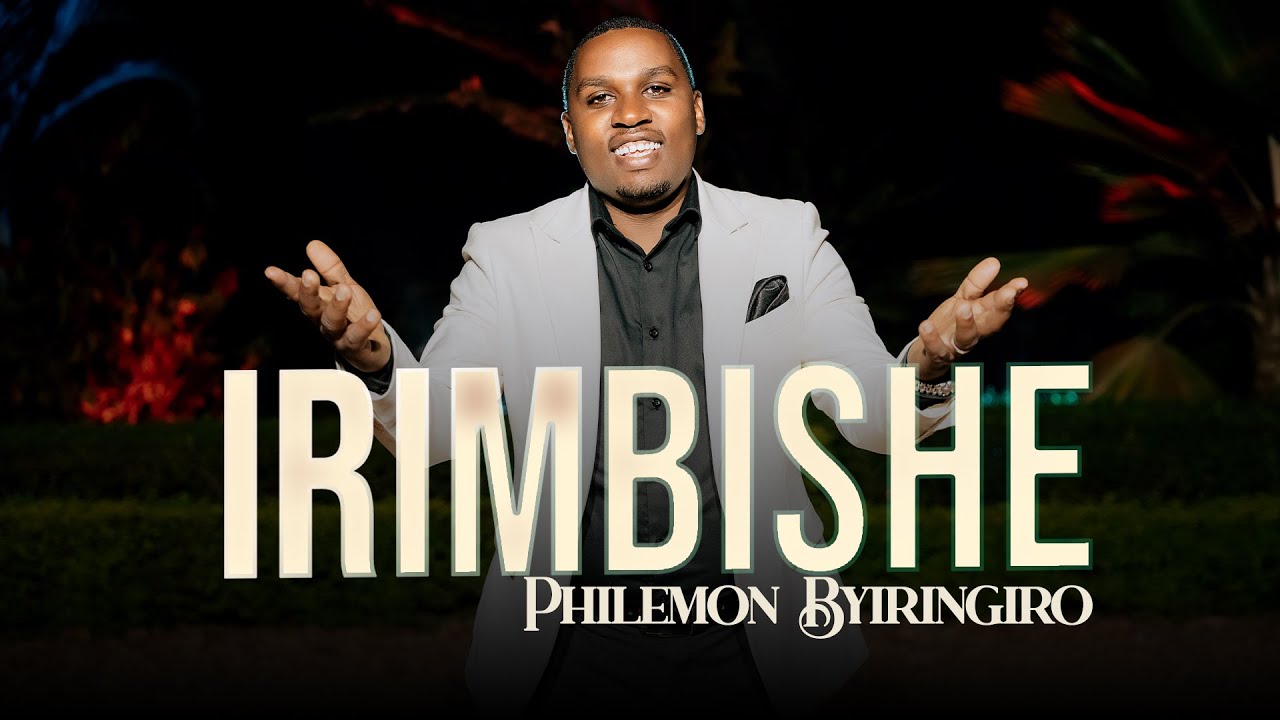 IRIMBISHE by Philemon Byiringiro (Official Music Video 2025) Lyrics (Stream audio)