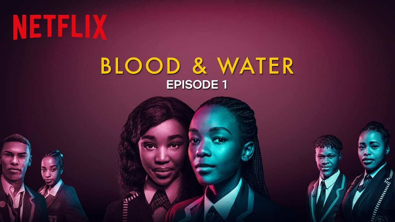Watch Blood &amp; Water Season 1 Episode 1